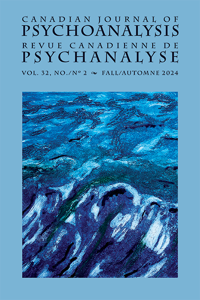 Canadian Journal of Psychoanalysis / Revue Canadienne de Psychanalyse